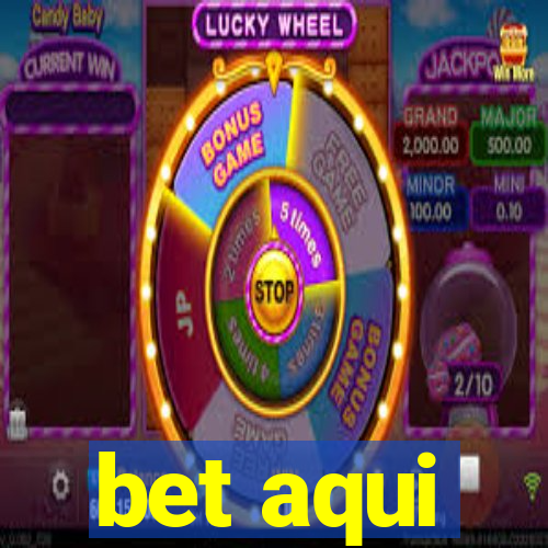 bet aqui